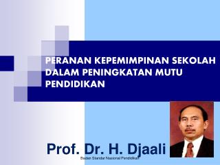 PERANAN KEPEMIMPINAN SEKOLAH DALAM PENINGKATAN MUTU PENDIDIKAN