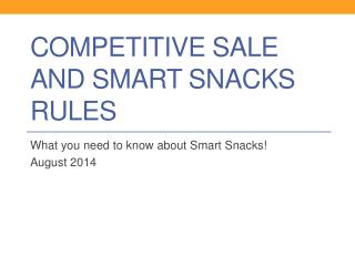 Competitive Sale and Smart Snacks rules