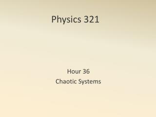 Physics 321