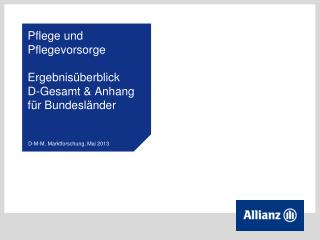 Pflege und Pflegevorsorge Ergebnisüberblick D-Gesamt &amp; Anhang für Bundesländer