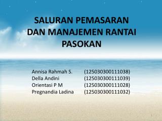 SALURAN PEMASARAN DAN MANAJEMEN RANTAI PASOKAN