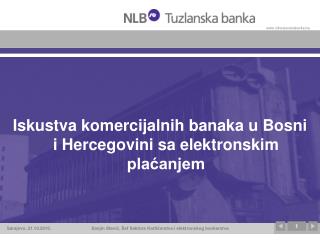 Iskustva komercijalnih banaka u Bosni i Hercegovini sa elektronskim plaćanjem