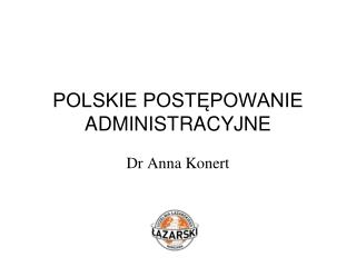 POLSKIE POSTĘPOWANIE ADMINISTRACYJNE