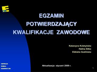 EGZAMIN POTWIERDZAJĄCY KWALIFIKACJE ZAWODOWE