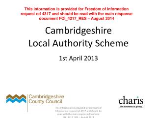 Cambridgeshire Local Authority Scheme 1st April 2013