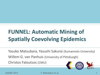 FUNNEL: Automatic Mining of Spatially Coevolving Epidemics