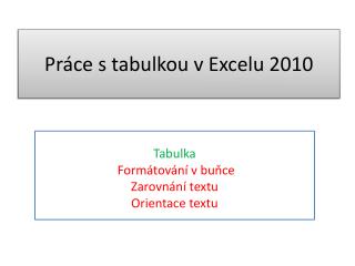 Práce s tabulkou v Excelu 2010