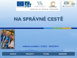 DOTACE PROJEKTY STUDIE SEMINÁŘE