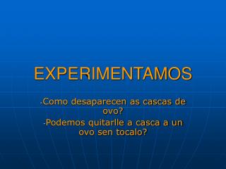 EXPERIMENTAMOS