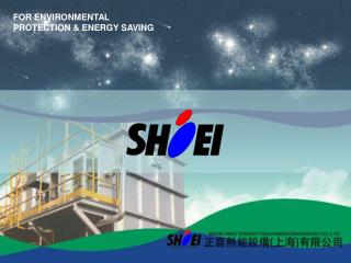 FOR ENVIRONMENTAL PROTECTION &amp; ENERGY SAVING