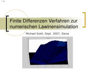 Finite Differenzen Verfahren zur numerischen Lawinensimulation