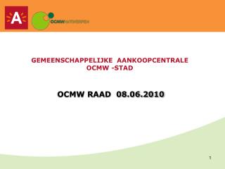 GEMEENSCHAPPELIJKE AANKOOPCENTRALE OCMW - STAD