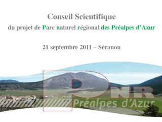 Conseil Scientifique du projet de P arc n aturel r égional des Préalpes d’Azur