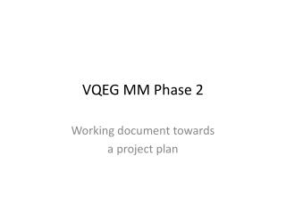 VQEG MM Phase 2