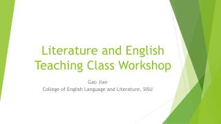 Literature and English Teaching Class Workshop