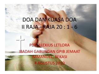 DOA DAN KUASA DOA II RAJA –RAJA 20 : 1 - 6