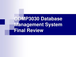 COMP3030 Database Management System Final Review