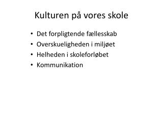 Kulturen på vores skole