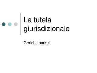 La tutela giurisdizionale