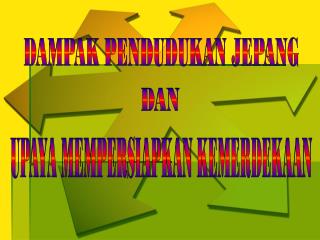 DAMPAK PENDUDUKAN JEPANG