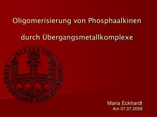 Oligomerisierung von Phosphaalkinen durch Übergangsmetallkomplexe