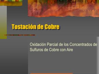 Tostación de Cobre