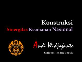 A ndi W idjajanto Universitas Indonesia