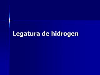 Legatura de hidrogen