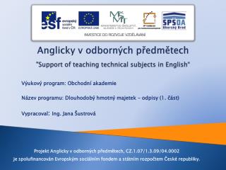 Anglicky v odborných předmětech &quot;Support of teaching technical subjects in English“