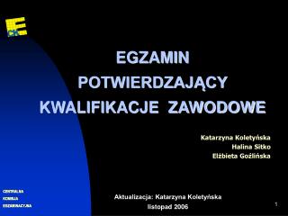 EGZAMIN POTWIERDZAJĄCY KWALIFIKACJE ZAWODOWE