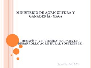 MINISTERIO DE AGRICULTURA Y GANADERÍA (MAG)
