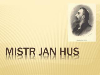 Mistr Jan Hus