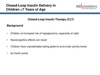 Closed-Loop Insulin Delivery in Children &lt;7 Years of Age