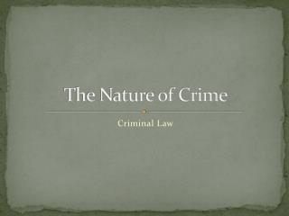 The Nature of Crime