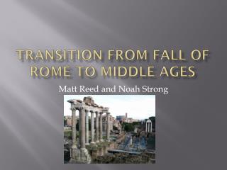 Transition From Fall of Rome to Middle Ages