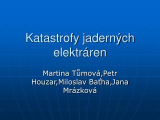 Katastrofy jaderných elektráren