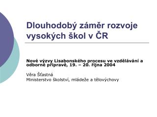 Dlouhodobý záměr rozvoje vysokých škol v ČR