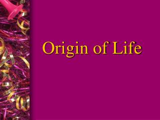 Origin of Life