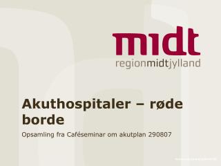 Akuthospitaler – røde borde