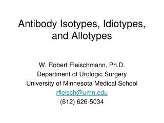 Antibody Isotypes, Idiotypes, and Allotypes