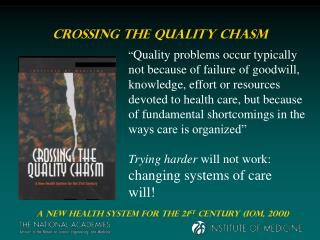 Crossing the Quality Chasm