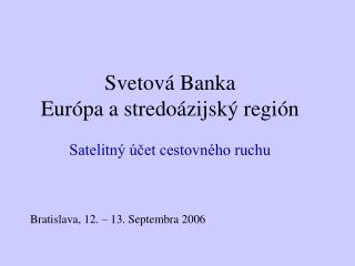 Svetová Banka Európa a stredoázijský región Satelitný účet cestovného ruchu