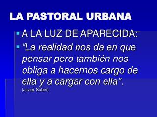 LA PASTORAL URBANA