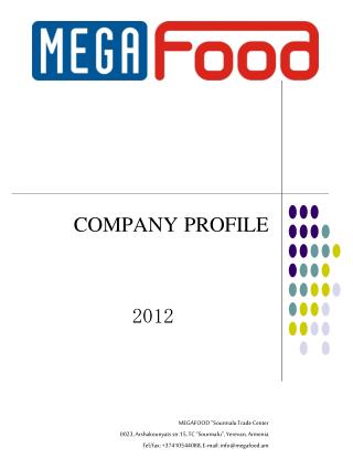 COMPANY PROFILE 2012 MEGAFOOD “Sourmalu Trade Center