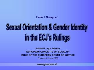 EQUINET Legal Seminar EUROPEAN CONCEPTS OF EQUALITY ROLE OF THE EUROPEAN COURT OF JUSTICE