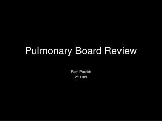 Pulmonary Board Review