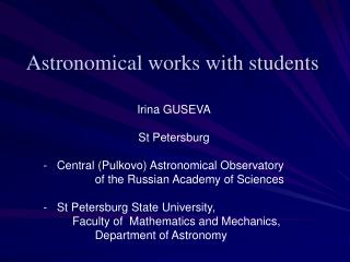 Astronomical works with students