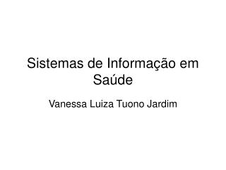 Sistemas de Informação em Saúde