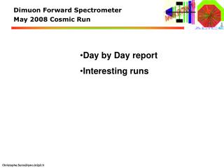 Dimuon Forward Spectrometer May 2008 Cosmic Run