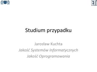 Studium przypadku